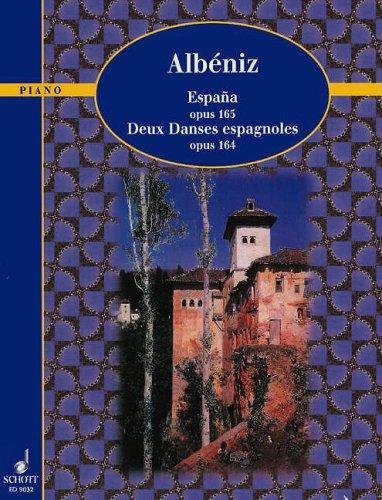 España / Deux Danses espagnoles: Six Feuilles d'Album. op. 164 and 165. Klavier. (Schott Piano Classics)