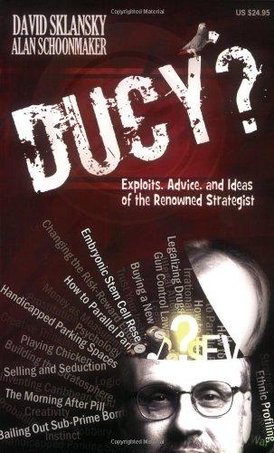 Ducy?: Exploits, Advice, and Ideas of the Renowned Strategist