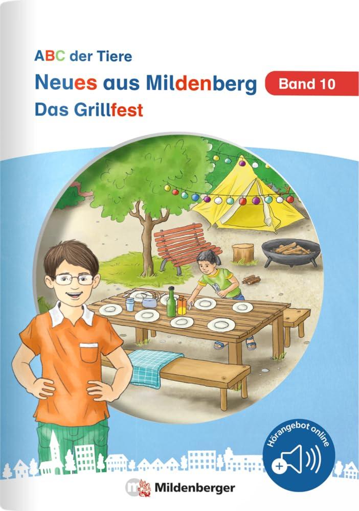 Neues aus Mildenberg – Das Grillfest: Geschichten von Mia, Mio und ihren Freunden Band 10 (Neues aus Mildenberg, ABC der Tiere)