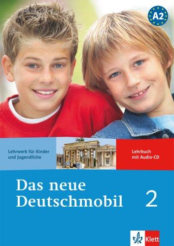 Das neue Deutschmobil, 1-A2 : Lehrwerk für Kinder und Jugendliche : Lehrbuch mit Audio-CD