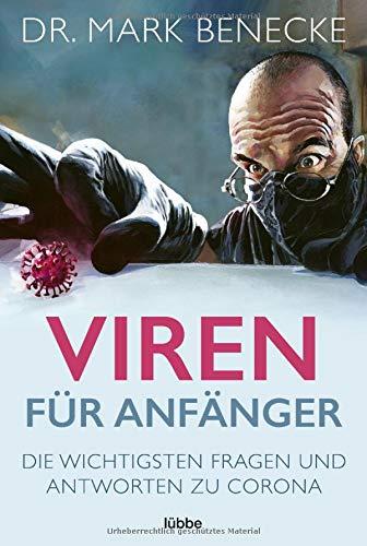 Viren für Anfänger: Die wichtigsten Fragen und Antworten zu Corona