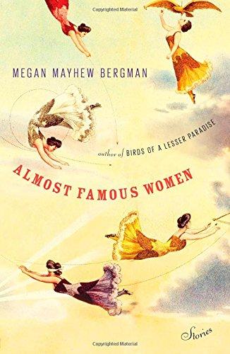 Almost Famous Women: Stories