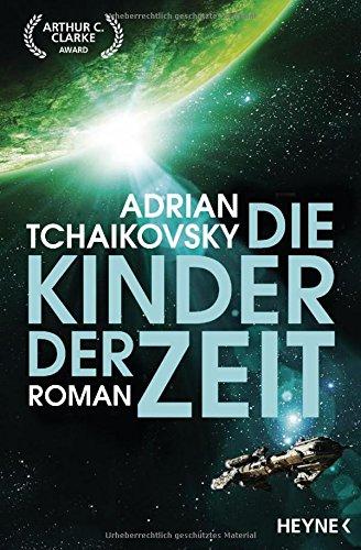 Die Kinder der Zeit: Roman