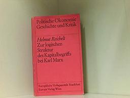 Zur logischen Struktur des Kapitalbegriffs bei Karl Marx.