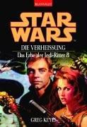 Star Wars: Das Erbe der Jedi-Ritter 8. Die Verheißung