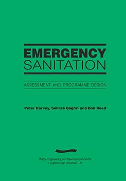 Emergency Sanitation: Assessment and Programme Design