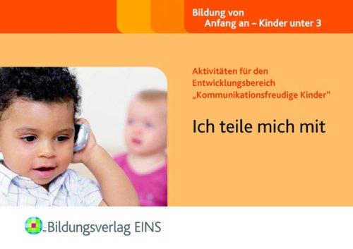 Aktivitäten für den Entwicklungsbereich &#34;Kommunikationsfreudige Kinder&#34;: Ich teile mich mit Handbuch