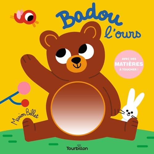 Badou l'ours : avec des matières à toucher !