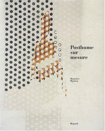 Posthume sur mesure : Maurice Matieu