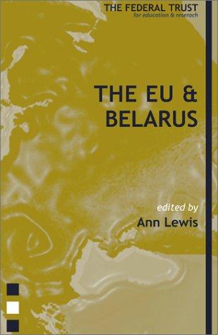 The EU and Belarus. Between Moscow and Brussels