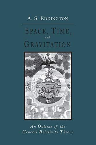 Space, Time and Gravitation: An Outline of the General Relativity Theory