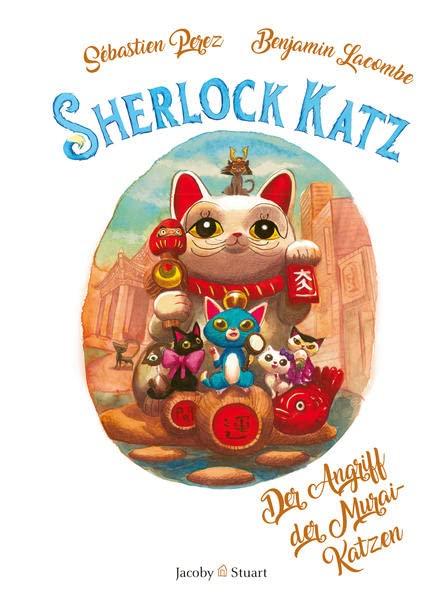 Sherlock Katz: Band 3: Der Angriff der Samurai-Katzen