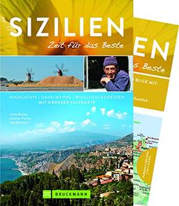 Bruckmann Reiseführer Sizilien: Zeit für das Beste. Highlights, Geheimtipps, Wohlfühladressen. Inklusive Faltkarte zum Herausnehmen. NEU 2019