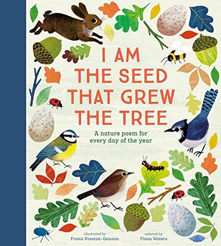 National Trust: I Am the Seed that Grew the Tree: A nature Poem for Every Day of the Year