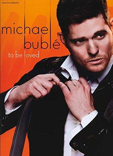 Michael Bublé: To Be Loved