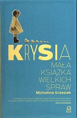 Krysia. MaĹa ksiÄĹzka wielkich spraw - Michalina Grzesiak [KSIÄĹťKA]