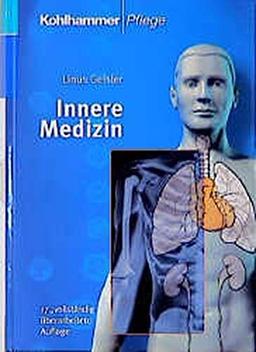 Innere Medizin: Lehrbuch für Pflegeberufe (Pflege Wissen und Praxis)