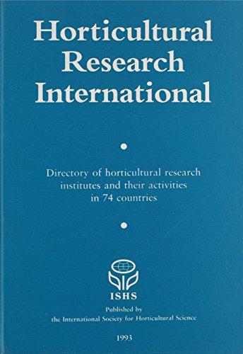 Horticultural Research International: Directory of Horticultural Research Institutes and Their Activities in 63 Countries