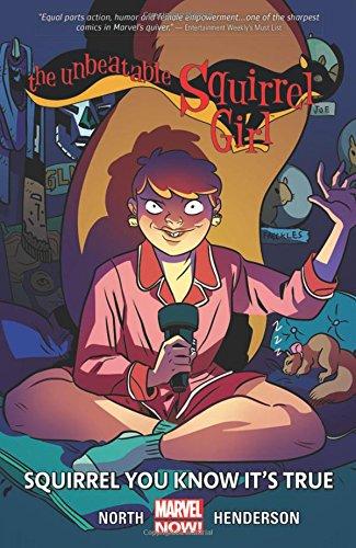 The Unbeatable Squirrel Girl Vol. 2: Squirrel You Know It's True