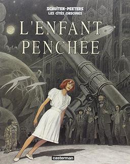 Les cités obscures. L'enfant penchée