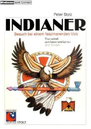 Indianer: Besuch bei einem fremden Volk