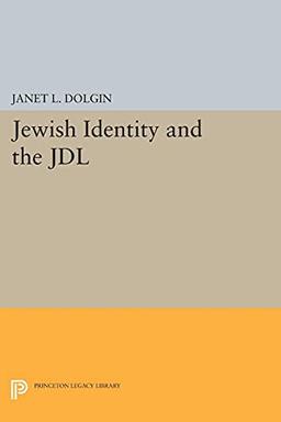 Jewish Identity and the JDL (Princeton Legacy Library)