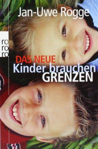 Das neue Kinder brauchen Grenzen