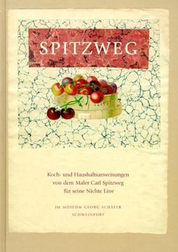 Koch- und Haushaltsanweisungen von dem Maler Carl Spitzweg für seine Nichte