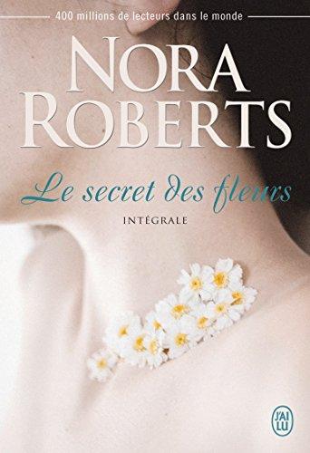 Le secret des fleurs : intégrale