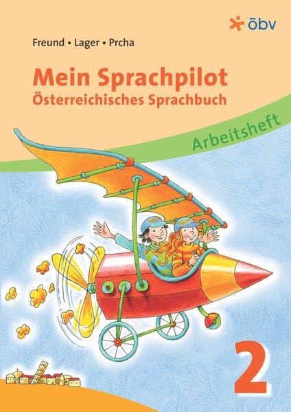 Mein Sprachpilot 2. Österreichisches Sprachbuch, Arbeitsheft