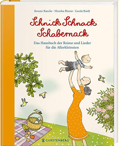 Schnick Schnack Schabernack: Das Hausbuch der Reime und Lieder für die Allerkleinsten