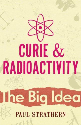 Curie And Radioactivity (Big Idea)