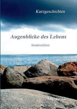 Augenblicke des Lebens: Sonderedition