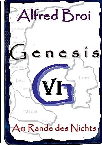 Genesis VI: Am Rande des Nichts