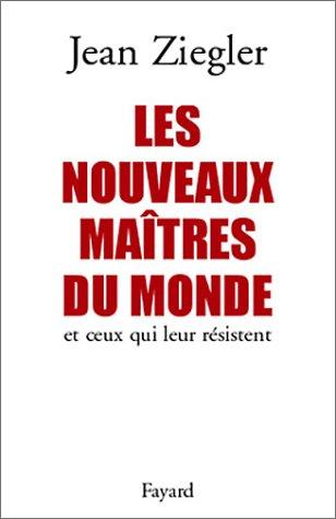 Les nouveaux maîtres du monde