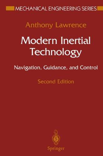 Modern Inertial Technology: Navigation, Guidance, and Control (Mechanical Engineering Series)