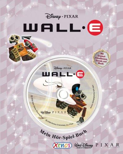 Wall-E. Mein Hör-Spiel-Buch: Disney/Pixar