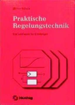 Praktische Regelungstechnik: Ein Leitfaden für Einsteiger