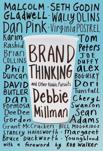 Brand Thinking and Other Noble Pursuits