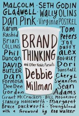 Brand Thinking and Other Noble Pursuits