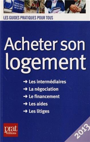 Acheter son logement : le guide pratique