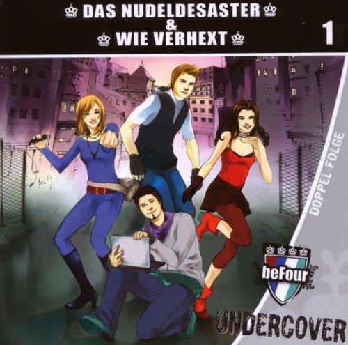 Befour Undercover-das Nudeldesaster