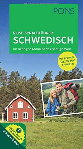 PONS Reise-Sprachführer Schwedisch: Im richtigen Moment das richtige Wort. Mit vertonten Beispielsätzen zum Anhören