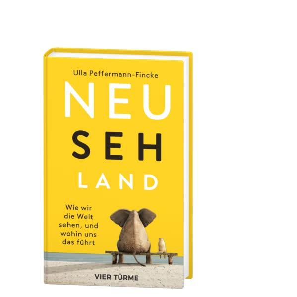 Neu-Seh-Land: Was zu gewinnen ist, wenn man die Perspektive wechselt