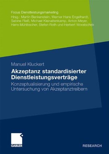 Akzeptanz Standardisierter Dienstleistungsverträge: Konzeptualisierung und Empirische Untersuchung von Akzeptanztreibern (Fokus Dienstleistungsmarketing)