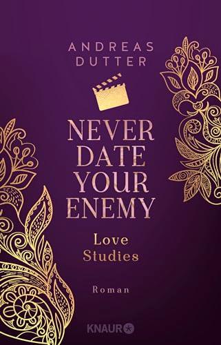 Love Studies: Never Date Your Enemy: Roman | Queere Revenge-Fake-Dating-Romance | Limitierte Auflage mit zwei exklusiven Overlay-Pages