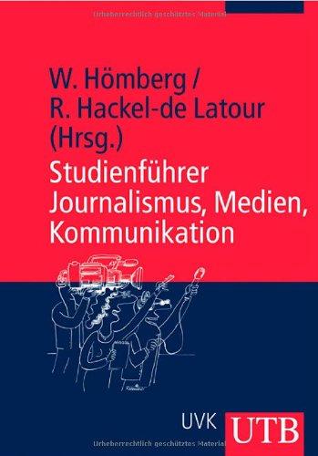 Studienführer Journalismus, Medien, Kommunikation (Uni-Taschenbücher M)