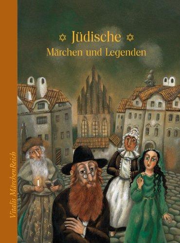 Jüdische Märchen und Legenden