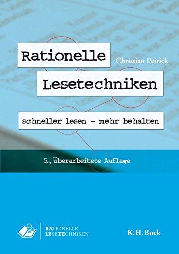 Rationelle Lesetechniken: Schneller Lesen - Mehr behalten