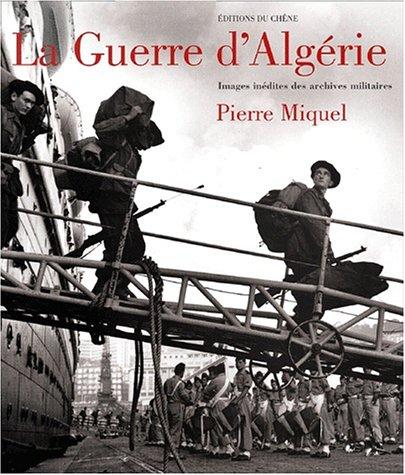 La Guerre d'Algérie : images inédites des archives militaires